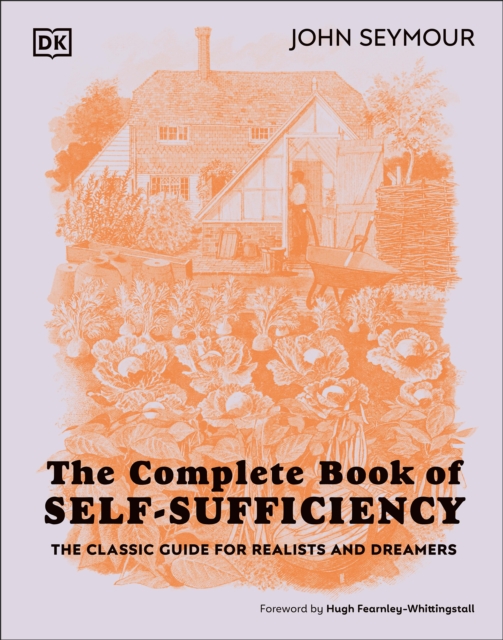 The Complete Book of Self-Sufficiency : The Classic Guide for Realists and Dreamers, EPUB eBook