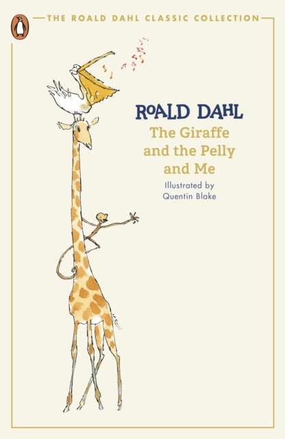 The Giraffe and the Pelly and Me, Paperback / softback Book