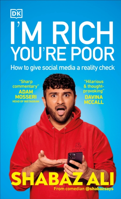 I'm Rich, You're Poor : How to Give Social Media a Reality Check, Hardback Book