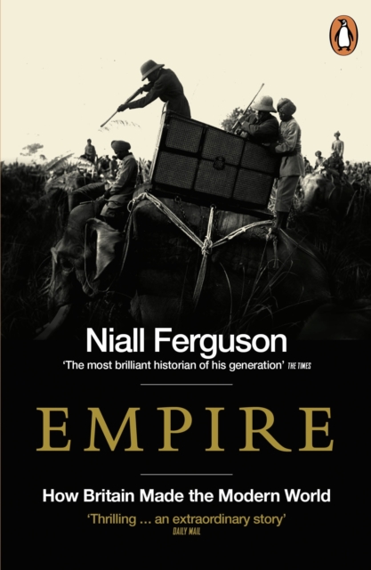 Empire : How Britain Made the Modern World, EPUB eBook
