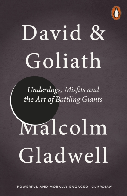 David and Goliath : Underdogs, Misfits and the Art of Battling Giants, Paperback / softback Book