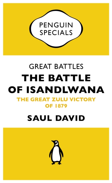 Great Battles: The Battle of Isandlwana : The Great Zulu Victory of 1879, EPUB eBook