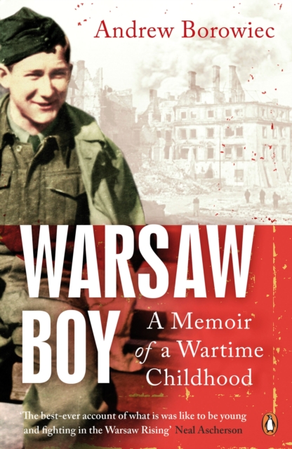 Warsaw Boy : A Memoir of a Wartime Childhood, EPUB eBook