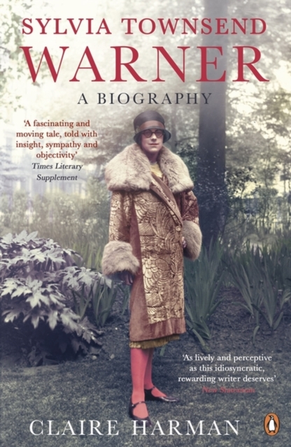 Sylvia Townsend Warner : A Biography, Paperback / softback Book