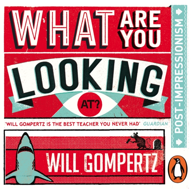 What Are You Looking At? (Audio Series) : Post-Impressionism, eAudiobook MP3 eaudioBook
