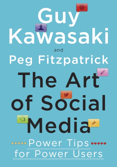 The Art of Social Media : Power Tips for Power Users, EPUB eBook