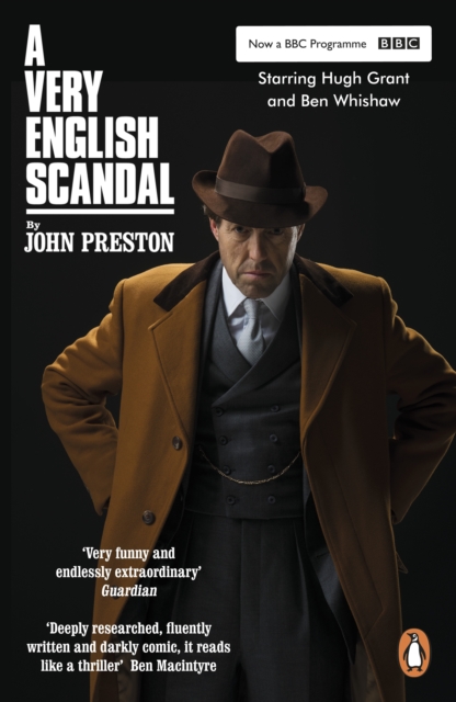 A Very English Scandal : Now a Major BBC Series Starring Hugh Grant, EPUB eBook