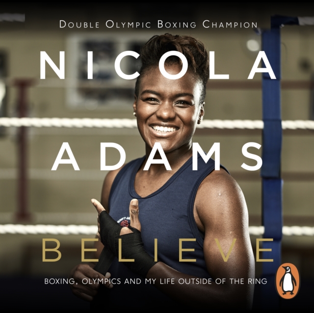 Believe : Boxing, Olympics and my life outside the ring, eAudiobook MP3 eaudioBook