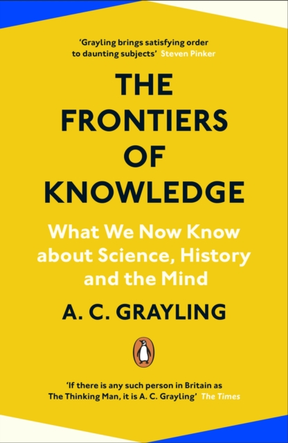 The Frontiers of Knowledge : What We Know About Science, History and The Mind, EPUB eBook
