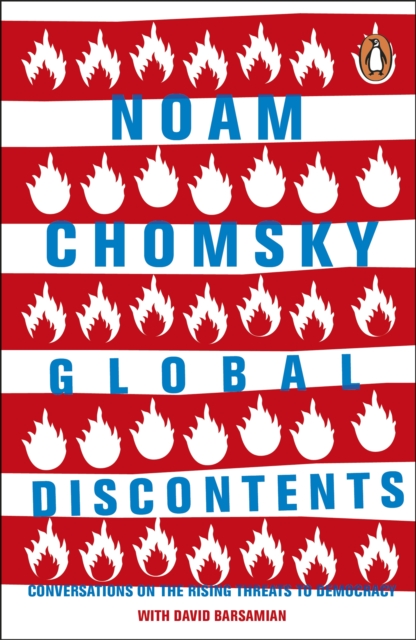 Global Discontents : Conversations on the Rising Threats to Democracy, Paperback / softback Book