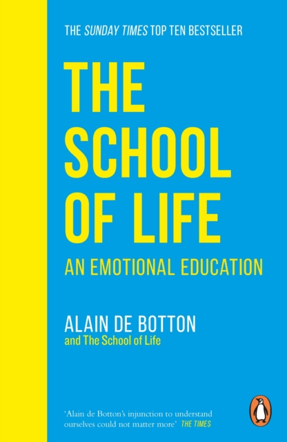 The School of Life : An Emotional Education, Paperback / softback Book