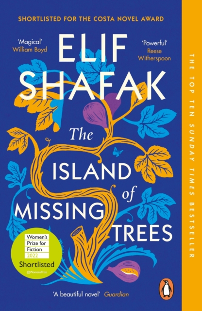 The Island of Missing Trees : Shortlisted for the Women s Prize for Fiction 2022, EPUB eBook