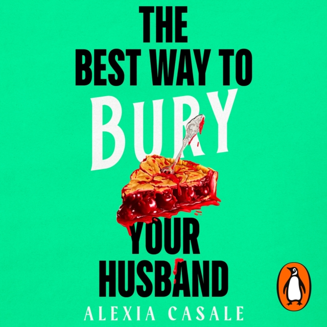 The Best Way to Bury Your Husband : Four new friends. Four dead bodies. One big problem . . ., eAudiobook MP3 eaudioBook