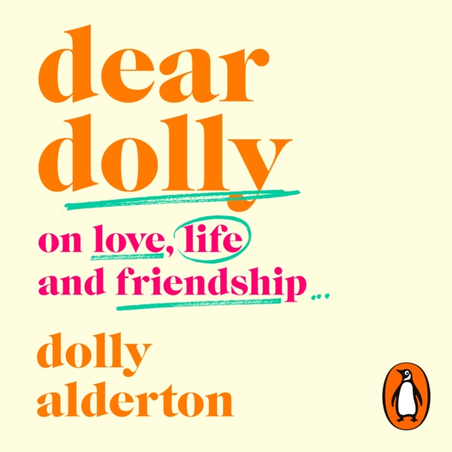 Dear Dolly : On Love, Life and Friendship, the instant Sunday Times bestseller, eAudiobook MP3 eaudioBook