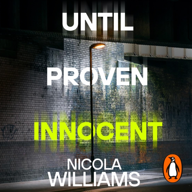 Until Proven Innocent : The Must-Read, Gripping Legal Thriller, eAudiobook MP3 eaudioBook