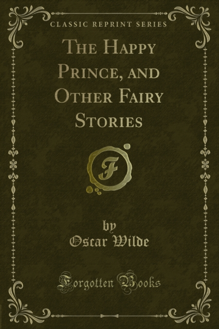 The Happy Prince, and Other Fairy Stories, PDF eBook
