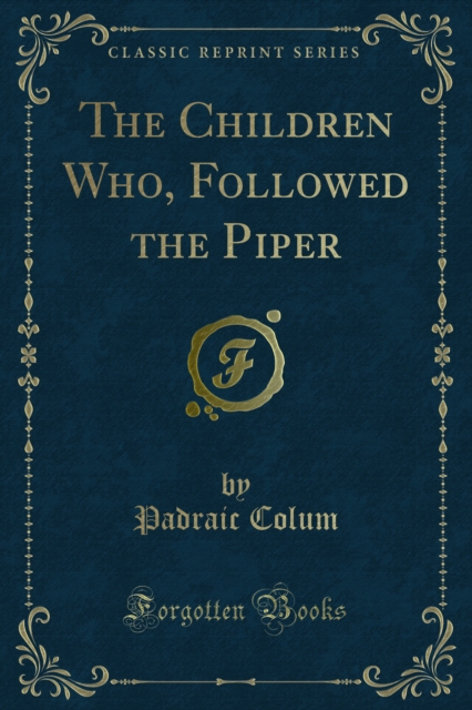 The Children Who, Followed the Piper, PDF eBook