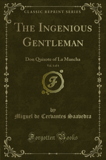 The Ingenious Gentleman : Don Quixote of La Mancha, PDF eBook