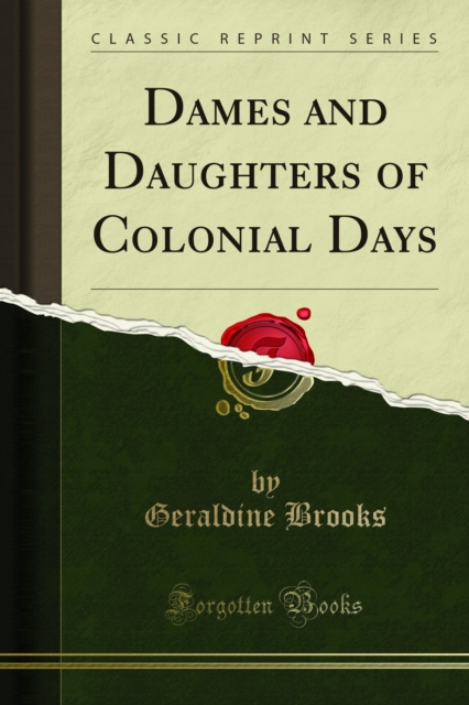 Dames and Daughters of Colonial Days, PDF eBook