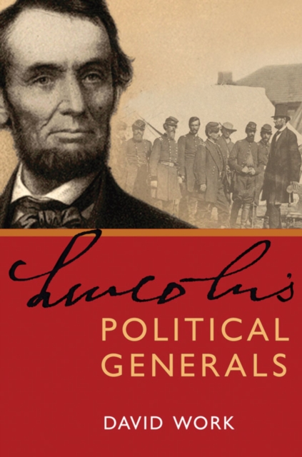 Lincoln's Political Generals, EPUB eBook