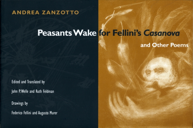 Peasants Wake for Fellini's *Casanova* and Other Poems, Paperback / softback Book