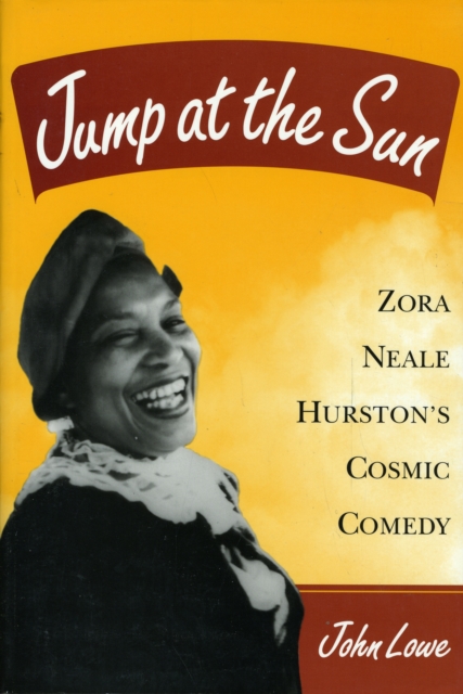 Jump at the Sun : ZORA NEALE HURSTON'S COSMIC COMEDY, Paperback / softback Book