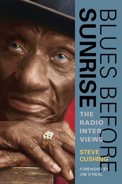 Blues Before Sunrise : The Radio Interviews, Paperback / softback Book