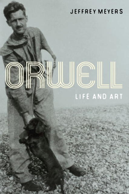 Orwell : Life and Art, Paperback / softback Book