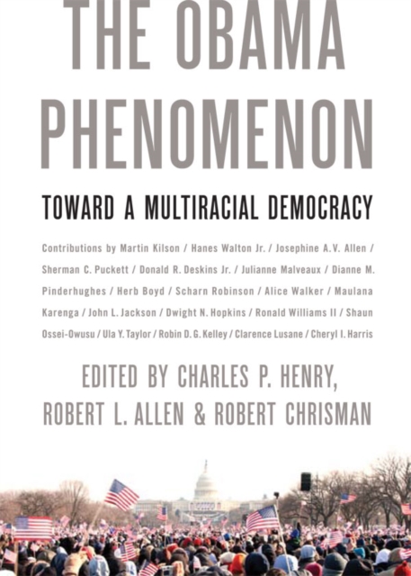 The Obama Phenomenon : Toward a Multiracial Democracy, EPUB eBook