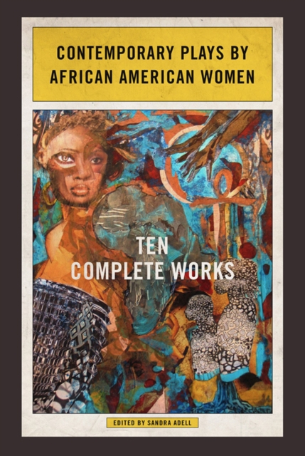 Contemporary Plays by African American Women : Ten Complete Works, EPUB eBook