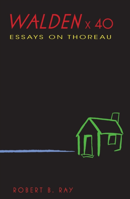 Walden x 40 : Essays on Thoreau, EPUB eBook