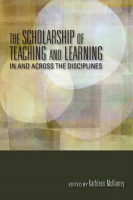 The Scholarship of Teaching and Learning In and Across the Disciplines, Paperback / softback Book