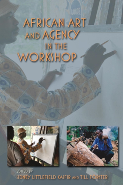 African Art and Agency in the Workshop, Paperback / softback Book