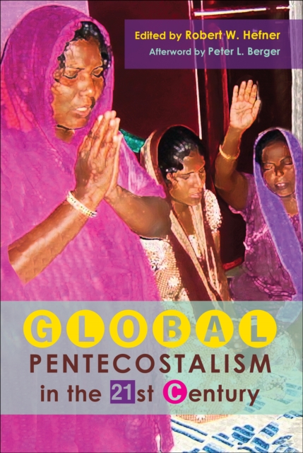 Global Pentecostalism in the 21st Century, EPUB eBook