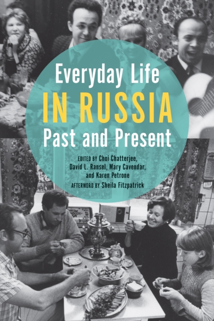 Everyday Life in Russia Past and Present, Hardback Book