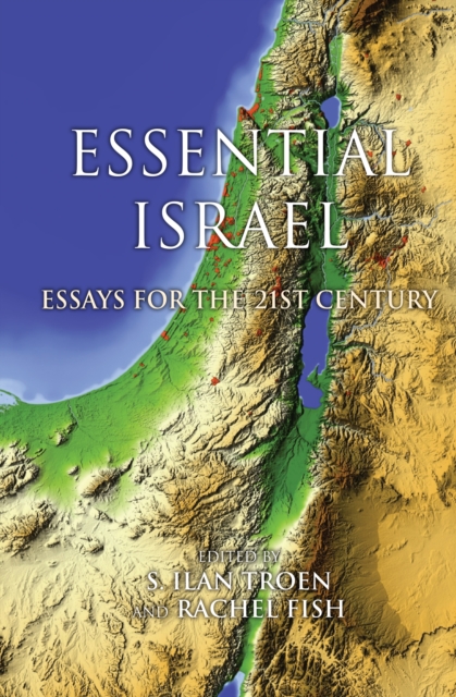 Essential Israel : Essays for the 21st Century, EPUB eBook