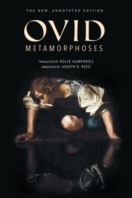 Metamorphoses : The New, Annotated Edition, Paperback / softback Book