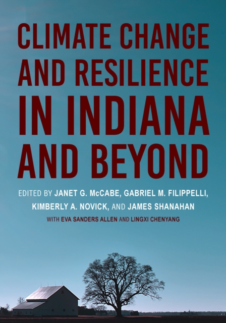 Climate Change and Resilience in Indiana and Beyond, Hardback Book