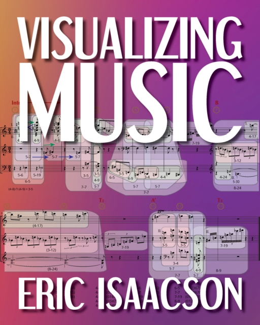 Visualizing Music, Hardback Book