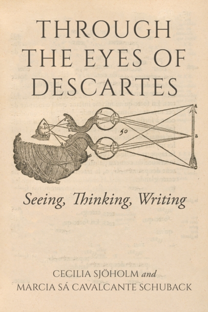 Through the Eyes of Descartes, Hardback Book