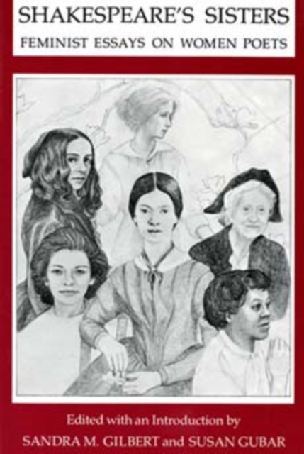 Shakespeare's Sisters : Feminist Essays on Women Poets, Paperback / softback Book
