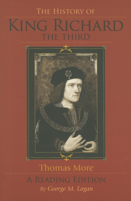 The History of King Richard the Third : A Reading Edition, Paperback / softback Book