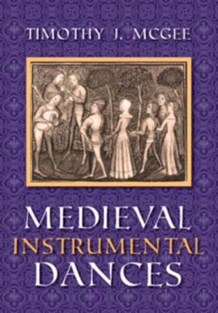 Medieval Instrumental Dances, Paperback / softback Book