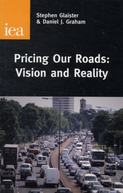 Pricing Our Roads : Vision and Reality, Hardback Book