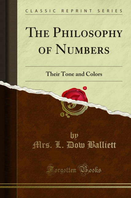 The Philosophy of Numbers : Their Tone and Colors, PDF eBook