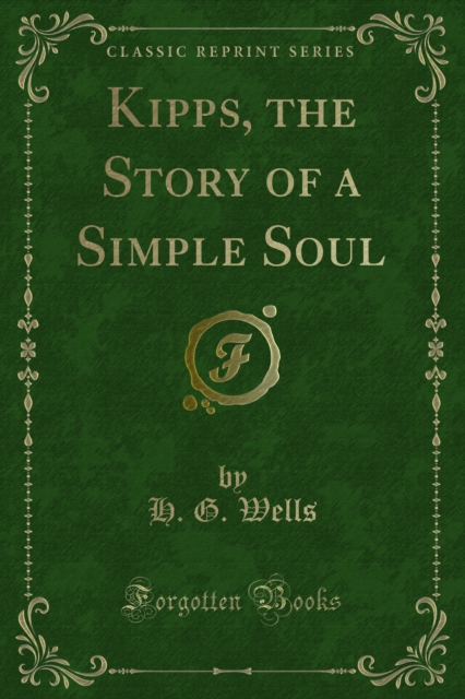 Kipps, the Story of a Simple Soul, PDF eBook