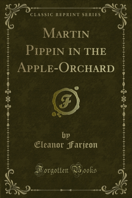 Martin Pippin in the Apple-Orchard, PDF eBook