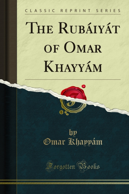 The Rubaiyat of Omar Khayyam, PDF eBook