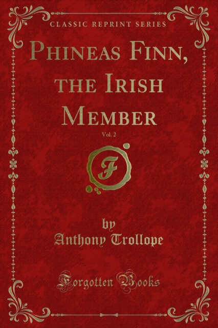Phineas Finn, the Irish Member, PDF eBook