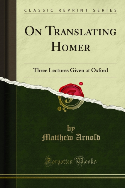 On Translating Homer : Three Lectures Given at Oxford, PDF eBook